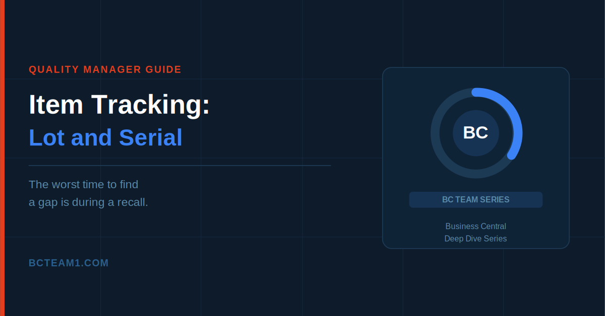 Item Tracking in Business Central: Lot and Serial Numbers Done Right