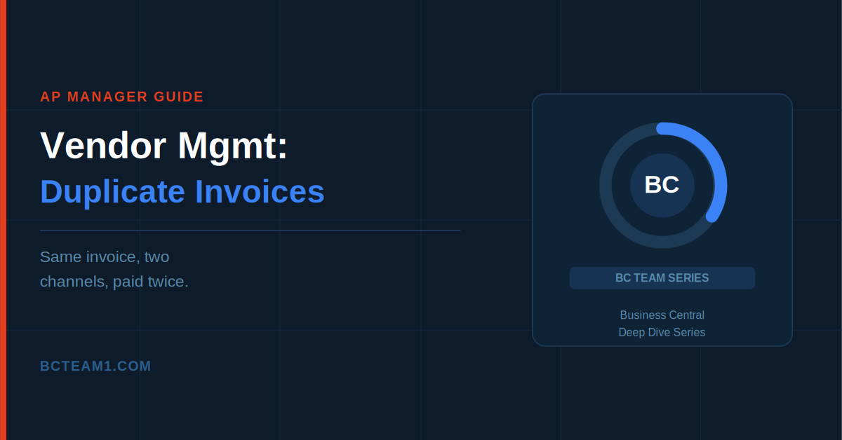 Vendor Management in Business Central: Reducing Payment Errors and Duplicate Invoices